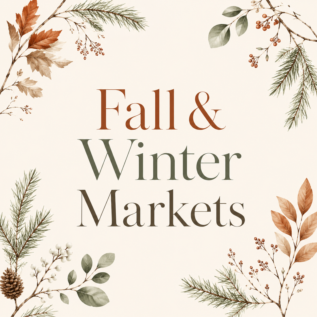 Confirmed Fall & Winter Markets