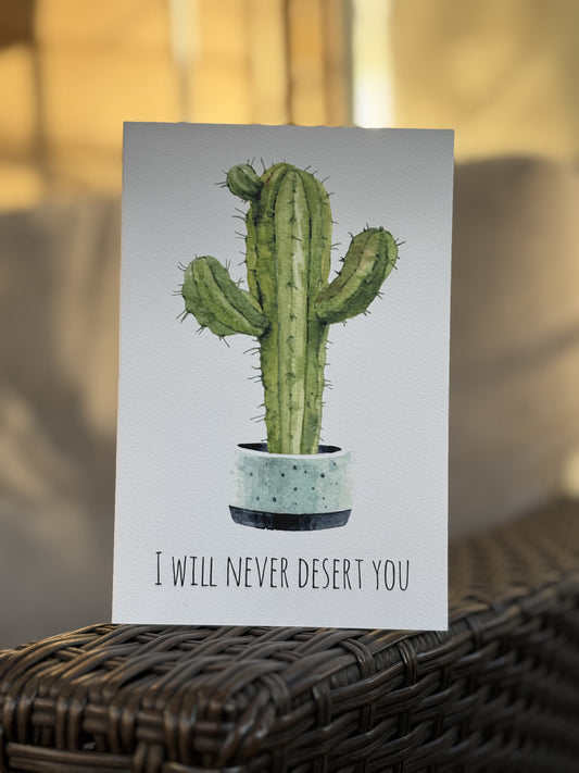 I will Never Desert You Greeting Card