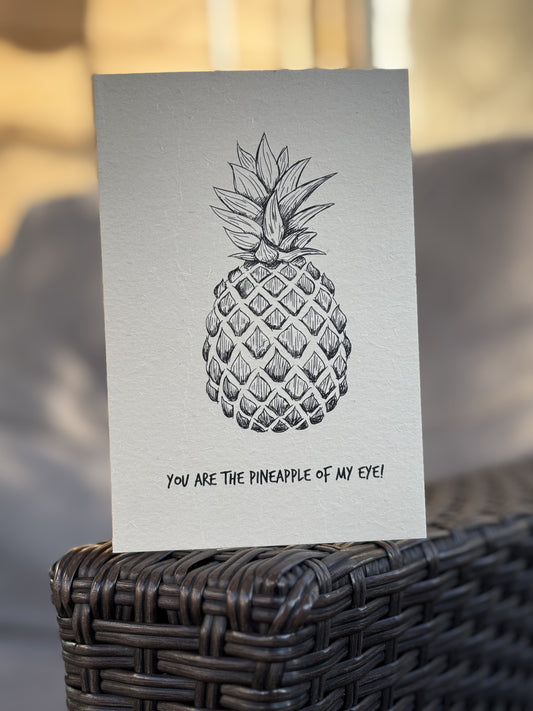 Pineapple Of My Eye Greeting Card